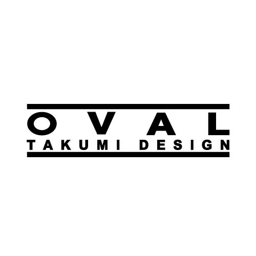 OVAL TAKUMI DESIGN